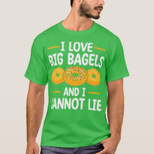 Camiseta Me Encantan Los Bagels Y No Puedo Mentir La Bolsa