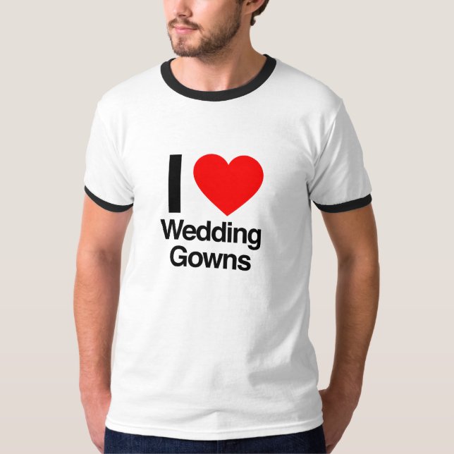 Camiseta me encantan los bodas gowns (Anverso)
