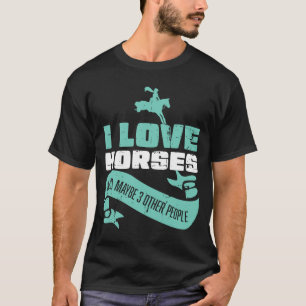 Camiseta Me Encantan Los Caballos Y Tal Vez Tres Personas M