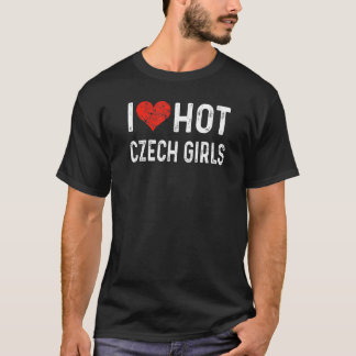 Camiseta Me encantan los Chicas checos calientes Esposa Cor