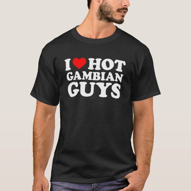 Camiseta Me encantan los chicos gambianos calientes (Anverso)