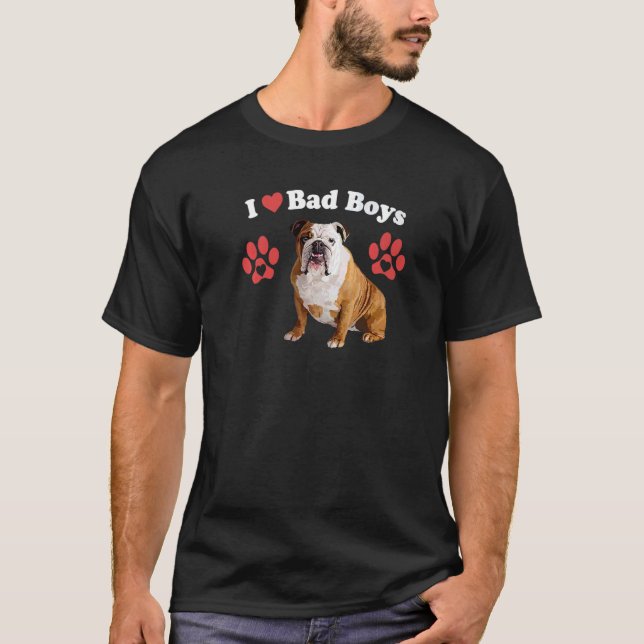 Camiseta Me encantan los chicos malos Bulldog macho cachorr (Anverso)