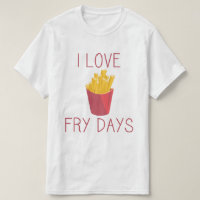 Me encantan los días de frito / Fries de amor / Fr