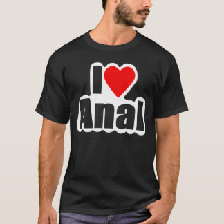 Camiseta Me encantan los diseños de Anal para ti