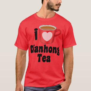 Camiseta Me encantan los diseños de té de Dianhong para los