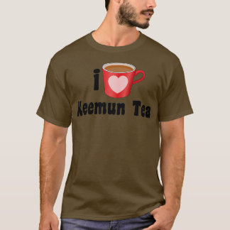 Camiseta Me encantan los diseños de té Keemun para los aman
