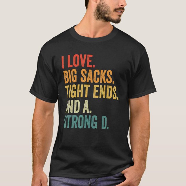 Camiseta Me encantan los grandes sacos, los finales estrict (Anverso)