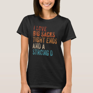 Camiseta Me encantan los grandes sacos, los finales estrict
