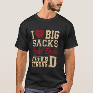 Camiseta Me Encantan Los Grandes Sacos Los Fines Fuertes Y
