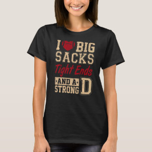 Camiseta Me Encantan Los Grandes Sacos, Los Fines Fuertes Y