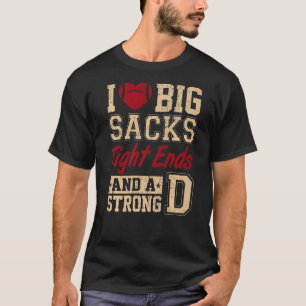 Camiseta Me Encantan Los Grandes Sacos, Los Fines Fuertes Y