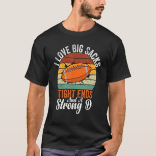 Camiseta Me Encantan Los Grandes Sacos Y Los Fines Fuertes 