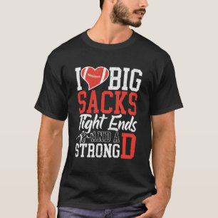 Camiseta Me Encantan Los Grandes Sacos Y Los Fines Fuertes 