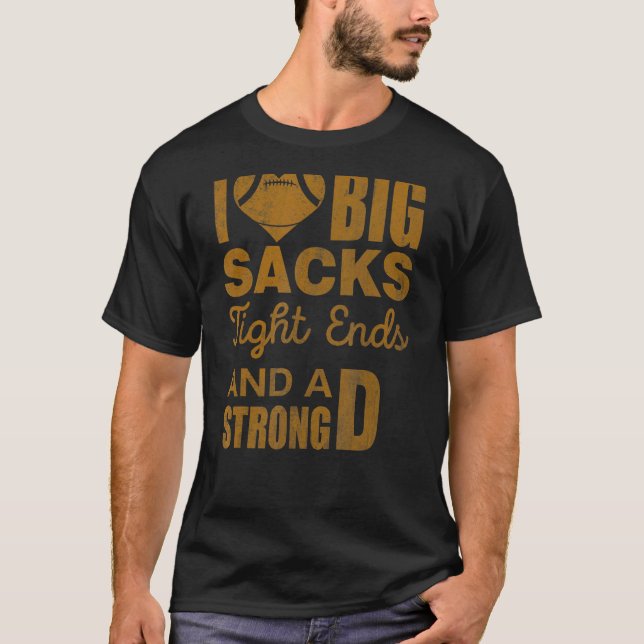 Camiseta Me Encantan Los Grandes Sacos Y Los Fines Fuertes  (Anverso)