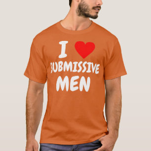 Camiseta me encantan los hombres sumisos 1