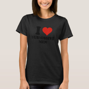 Camiseta Me Encantan Los Hombres Sumisos A Los Que Corazón 