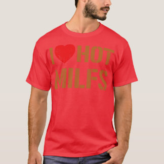 Camiseta Me encantan los Hot Milfs Vintage Dark Gold Text