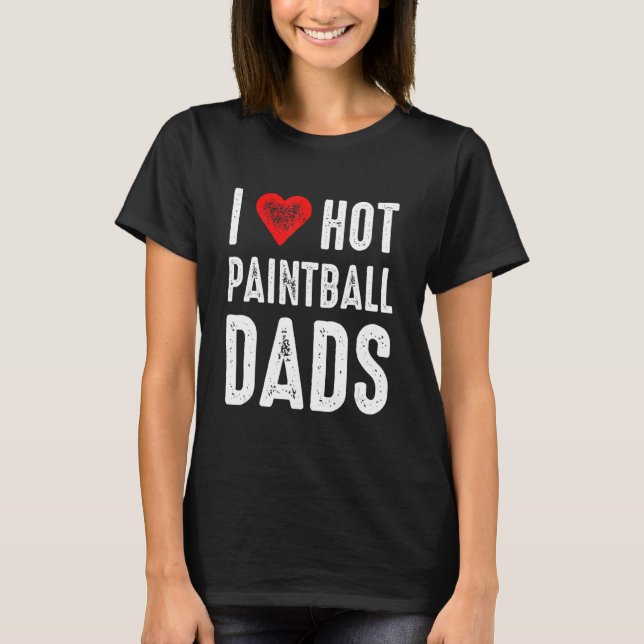 Camiseta Me encantan los Hot Paintball Dads (Anverso)