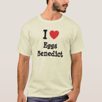 Me encantan los huevos Benedict corazón T-Shirt
