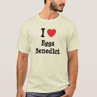 Camiseta Me encantan los huevos Benedict corazón T-Shirt