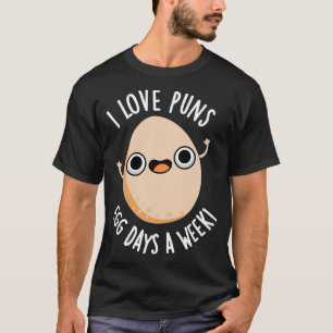 Camiseta Me Encantan Los Huevos Días A La Semana Divertido 