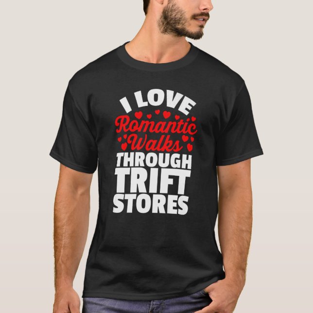Camiseta Me encantan los paseos románticos por las tiendas  (Anverso)