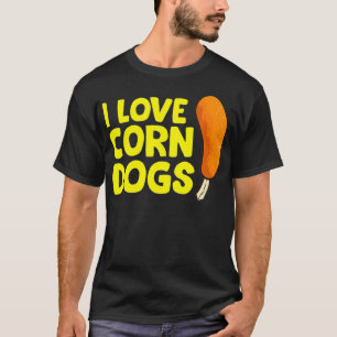 Camiseta Me encantan los perros de maíz Corndog divertidos
