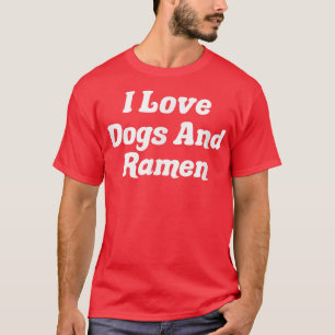 Camiseta Me Encantan Los Perros Y El Ramen