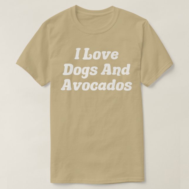 Camiseta Me Encantan Los Perros Y Los Aguacates (Diseño del anverso)