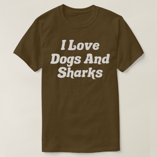 Camiseta Me Encantan Los Perros Y Los Tiburones (Diseño del anverso)