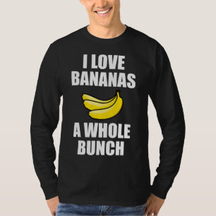 Camiseta Me Encantan Los Plátanos Como Un Entusiasmo De Com