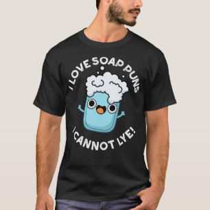 Camiseta Me Encantan Los Puntitos De Jabón Que No Puedo Lye