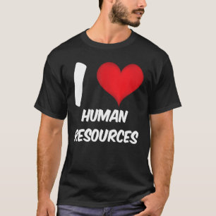 Camiseta Me encantan los recursos humanos del corazón rojo 