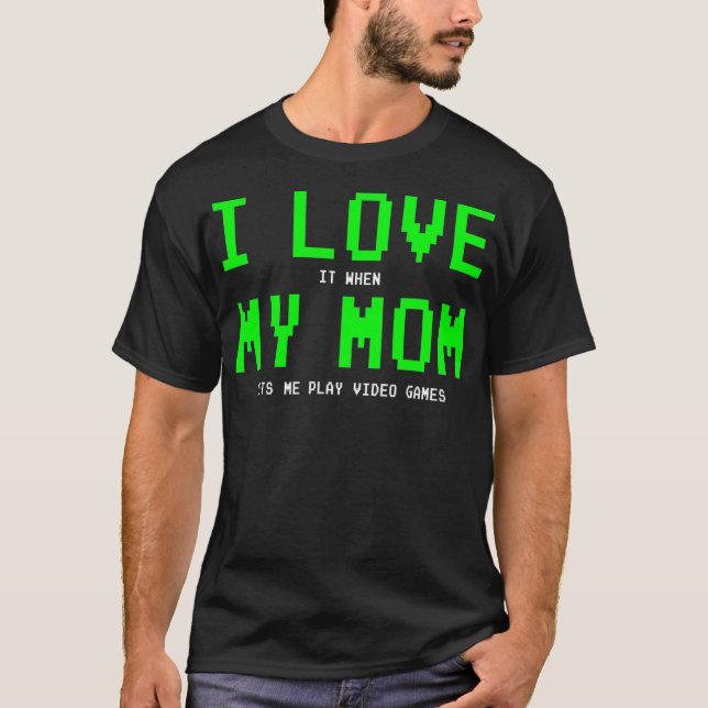Camiseta Me encantan los regalos de mi    mamá Gamer para l (Anverso)