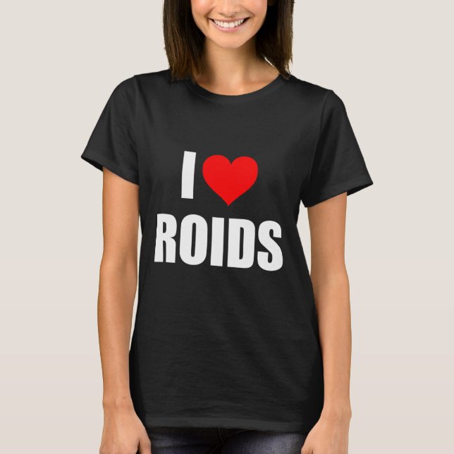 Camiseta Me encantan los Roids (Anverso)