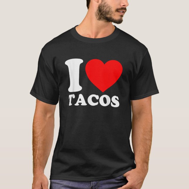 Camiseta Me encantan los tacos que me encantan los tacos (Anverso)