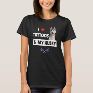 Camiseta Me encantan los tatuajes y mi hija Husky Siberian 