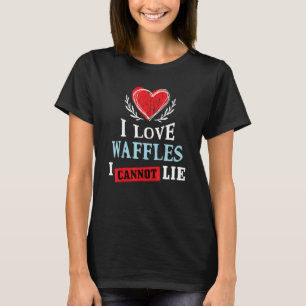 Camiseta Me Encantan Los Waffles Que No Puedo Mentir Humor