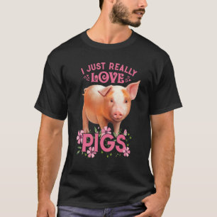 Camiseta Me Encantan Realmente Los Cerdos Muy Bien Motivo J