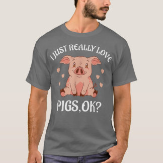 Camiseta Me Encantan Realmente Los Cerdos Ok Hombres Muchac