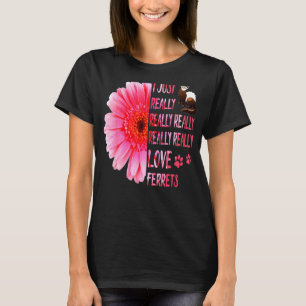 Camiseta Me Encantan Realmente Los Ferretes Flores Mujeres