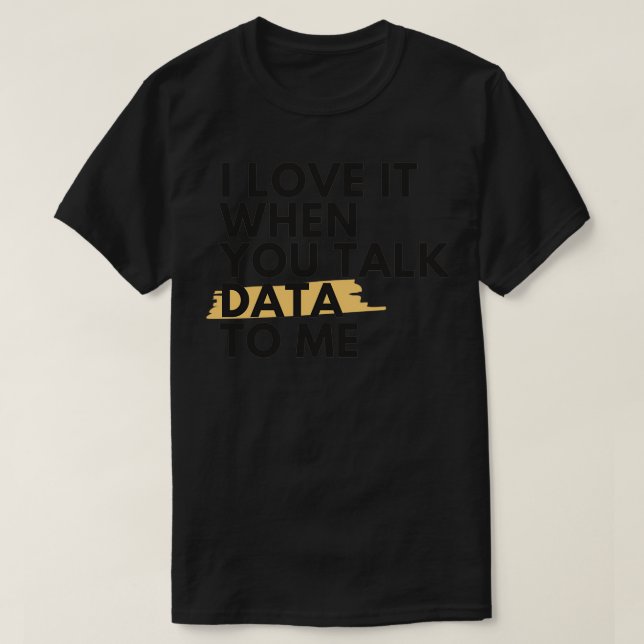 Camiseta Me Encanto Cuando Me Hablas De Datos (Diseño del anverso)