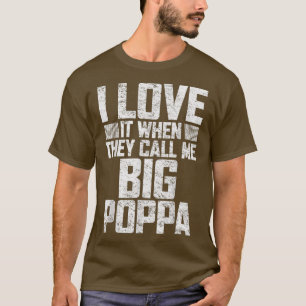 Camiseta Me Encanto Cuando Me Llaman Gran Abuelo Poppa
