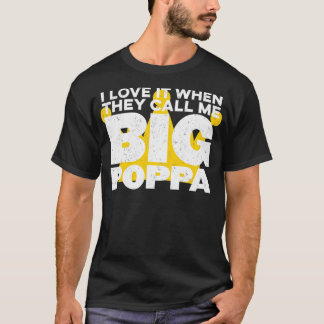 Camiseta Me Encanto Cuando Me Llaman Gran Poppa Hip Hop Pap