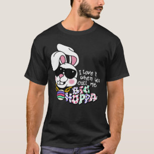 Camiseta Me Encanto Cuando Me Llamas Big Hoppa Bunny Eas