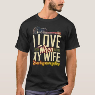 Camiseta Me Encanto Cuando Mi Esposa Me Permite Comprar Más