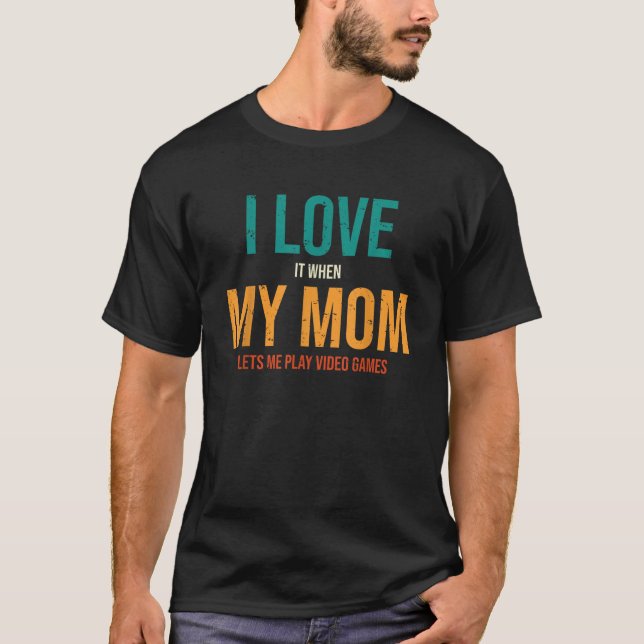 Camiseta Me Encanto Cuando Mi Mamá Me Permite Reproducir Vi (Anverso)