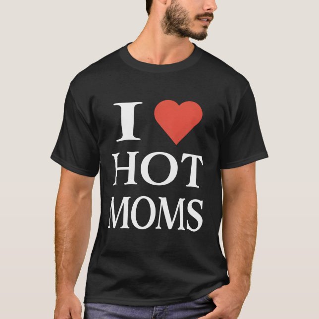 Camiseta Me Encanto De Las Mamás Calientes (Anverso)