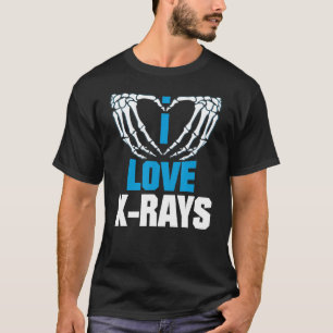 Camiseta Me Encanto De Las Rayas X Para Radiólogo Y Técnico