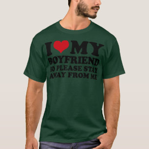 Camiseta Me Encanto Mi Novio Así Que Por Favor Permanezca A